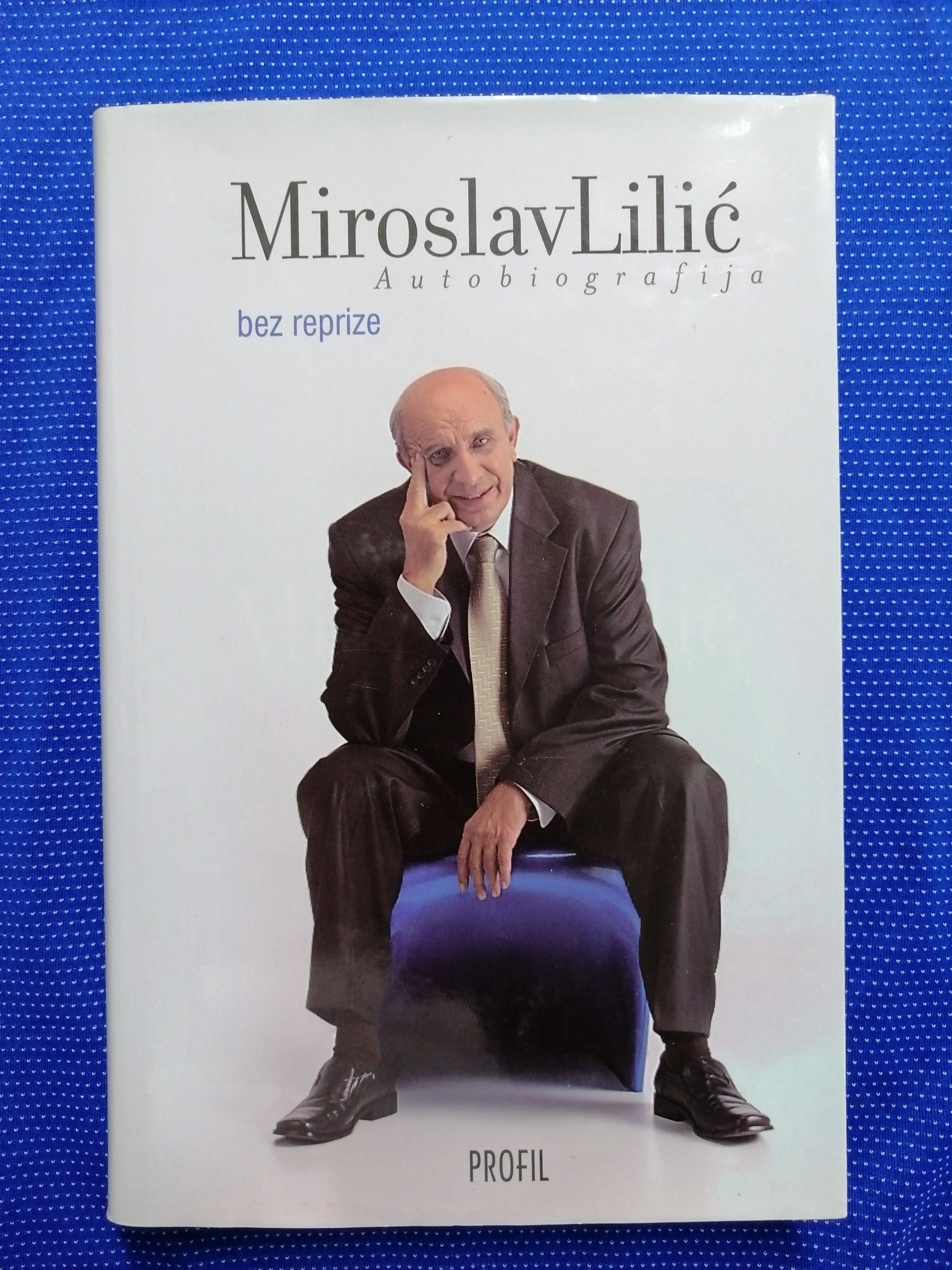 Miroslav Lilić – Bez reprize : Autobiografija - cover