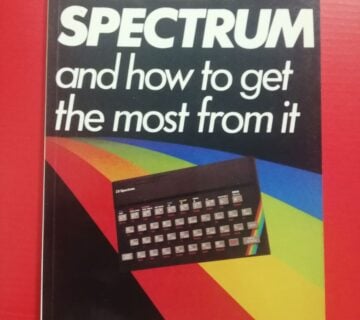 Ian Sinclair – The ZX Spectrum and how to get the most from it [B46] - cover