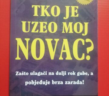 Robert T. Kiyosaki – Tko je uzeo moj novac? [B46] - cover