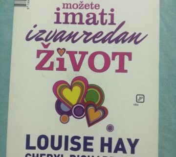 Louise Hay – I vi možete imati izvanredan život - cover