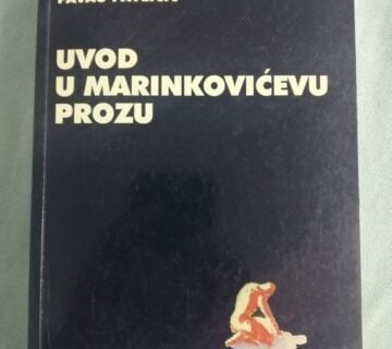 Pavao Pavličić – Uvod u marinkovićevu prozu - cover