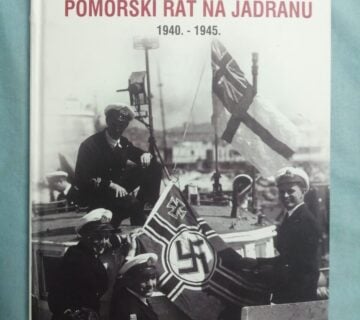 Zvonimir Freivogel i Achille Rastelli – Pomorski rat na Jadranu - cover