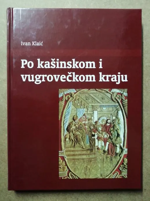 Ivan Klaić – Po kašinskom i vugrovečkom kraju - cover