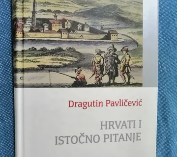 Dragutin Pavličević – Hrvati i istočno pitanje - cover