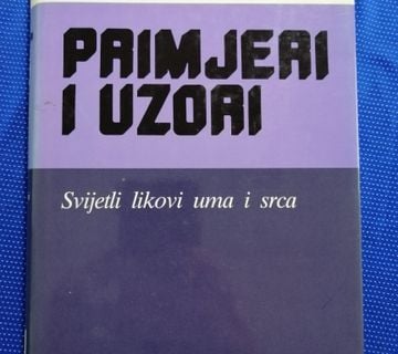 Josip Antolović – Primjeri i uzori : Svijetli likovi uma i srca - cover