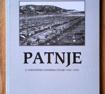 PATNJE U FAŠISTIČKIM LOGORIMA ITALIJE 1942 1943 Ivan Malnar - cover