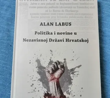 Alan Labus – Politika i novine u Nezavisnoj Državi Hrvatskoj - cover