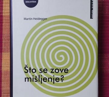 Martin Heidegger - Što se zove mišljenje? - cover