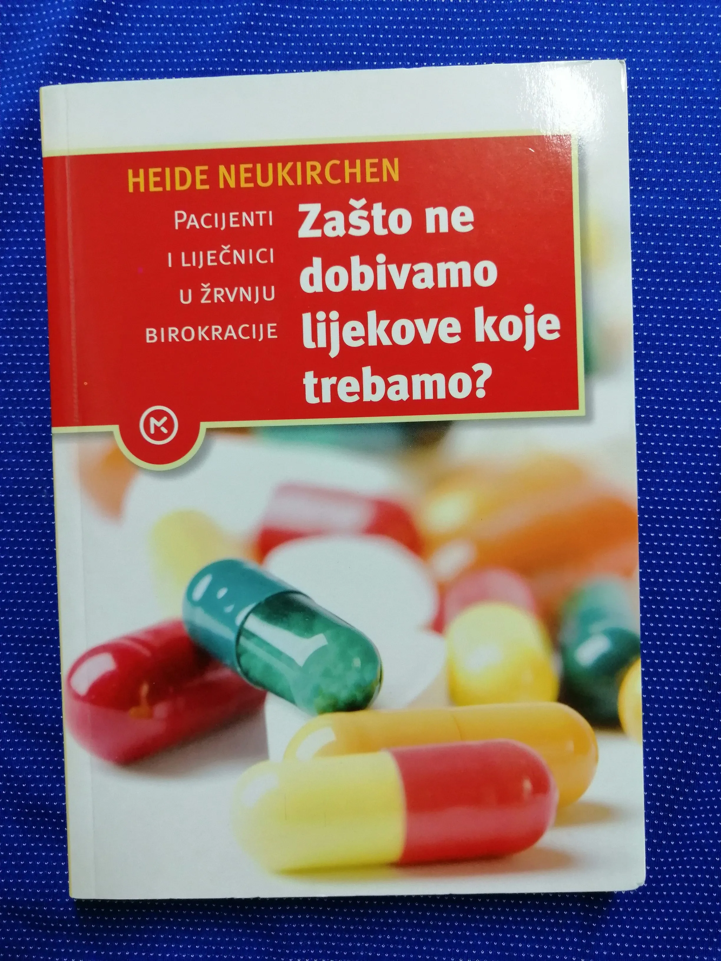 Heide Neukirchen – Zašto ne dobivamo lijekove koje trebamo? - cover