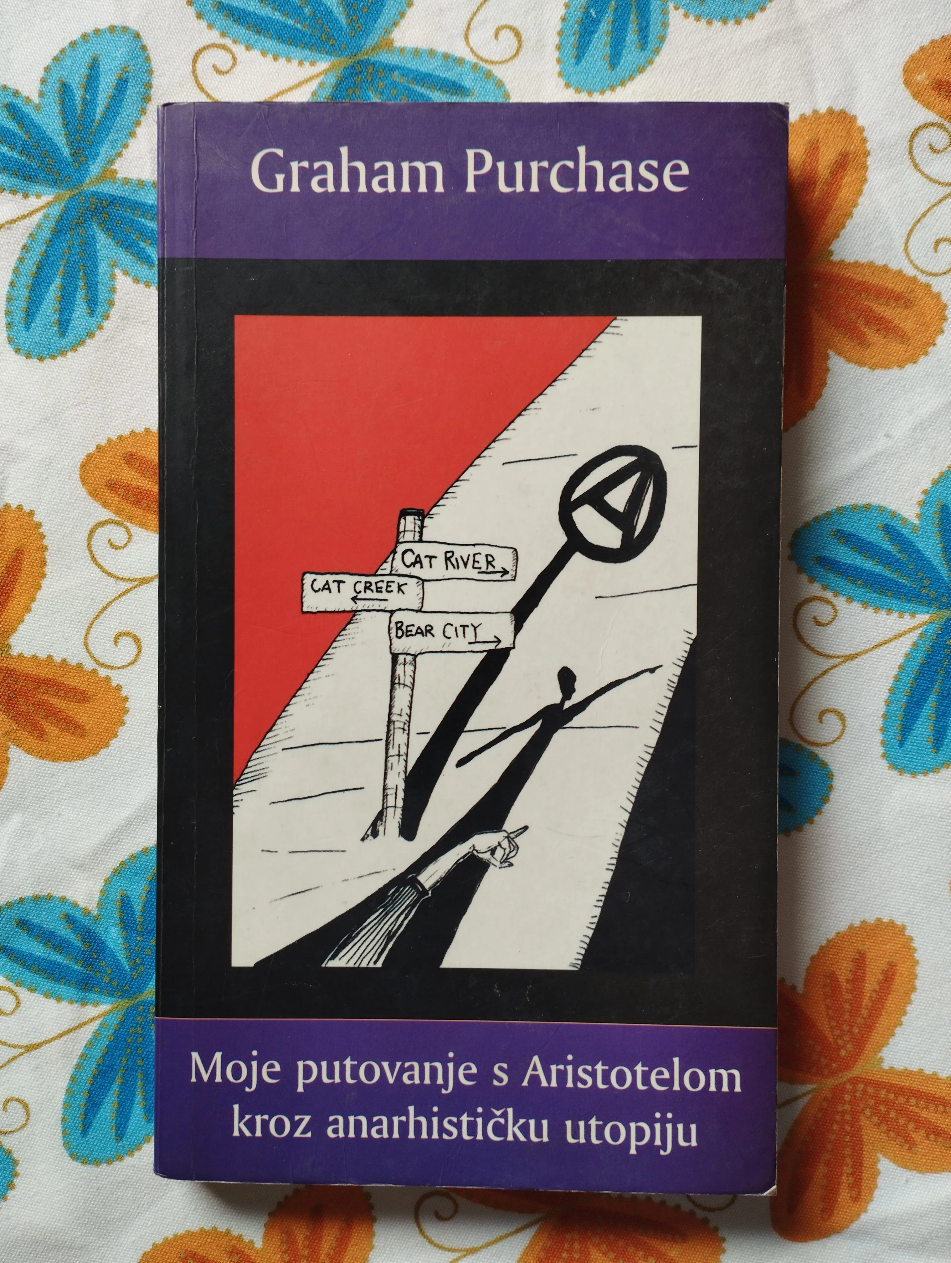 G.Purchase - Moje putovanje s Aristotelom kroz anarhističku utopiju - cover