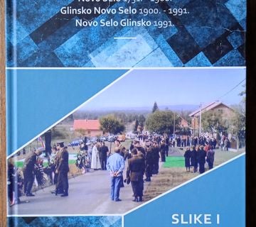 SLIKE I USPOMENE Novo Selo Glinsko Ivan Horvatić DOMOVINSKI RAT - cover