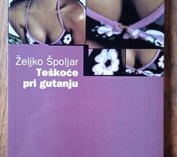 TEŠKOĆE PRI GUTANJU Željko Špoljar - cover