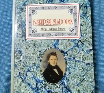 Marija i Zdenko Šenoa – Biskupski sladopek - cover