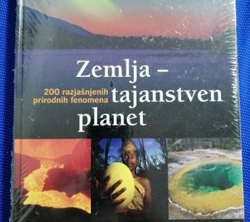 Zemlja – tajanstveni planet : 200 razjašnjenih prirodnih fenomena - cover