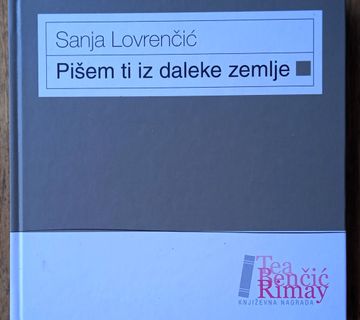 PIŠEM TI IZ DALEKE ZEMLJE Sanja Lovrenčić - cover
