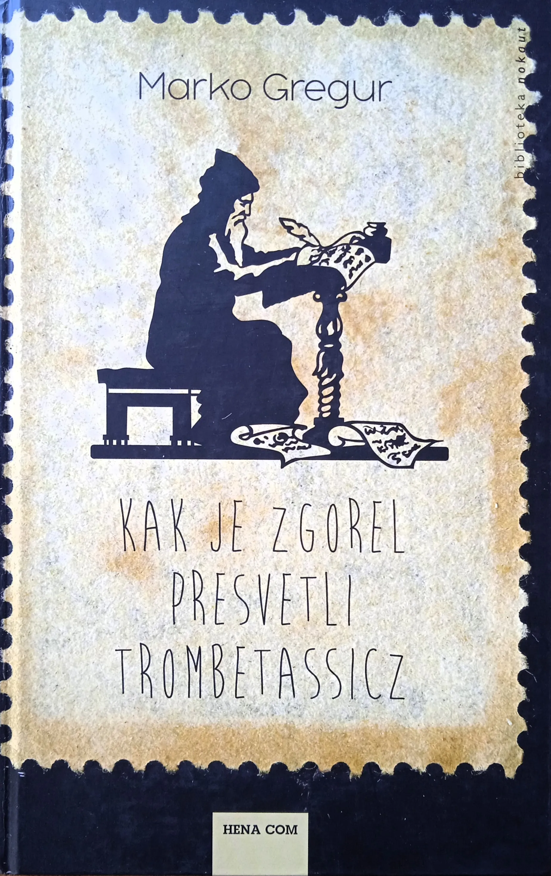 KAK JE ZGOREL PRESVETLI TROMBETASSICZ Marko Gregur - cover