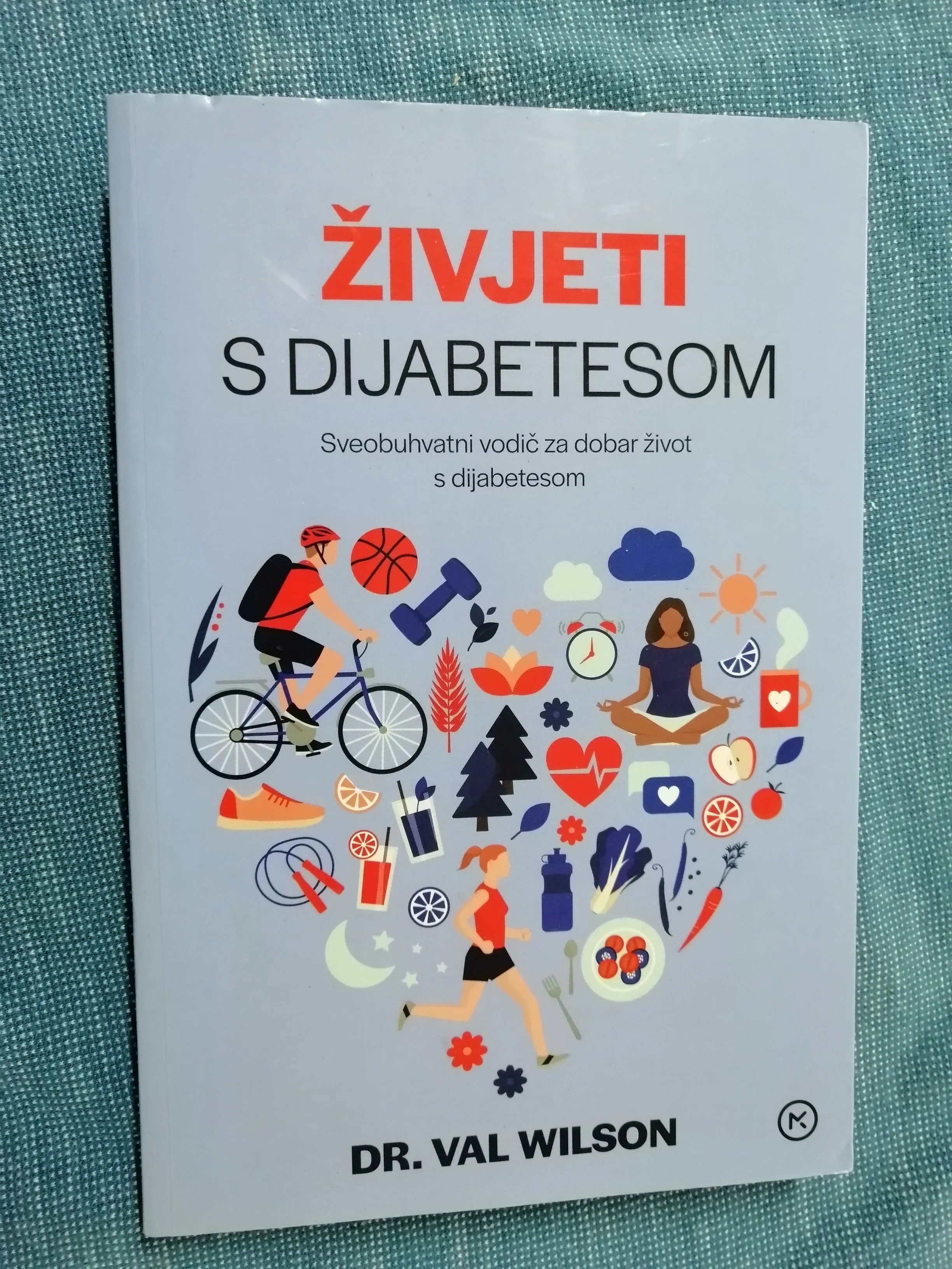 Val Wilson – Živjeti s dijabetesom : Sveobuhvatni vodič - cover