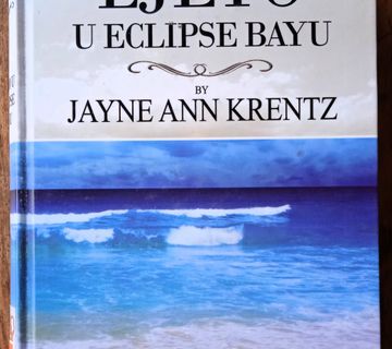 LJETO U ECLIPSE BAYU Jayne Ann Krentz - cover