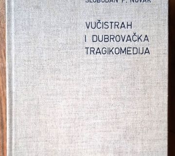 VUČISTRAH I DUBROVAČKA TRAGIKOMEDIJA Slobodan Prosperov Novak - cover
