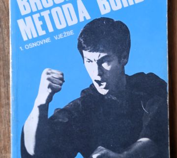 BRUCE LEE METODA BORBE 1 Osnove vježbe Bruce Lee M Uyehara - cover