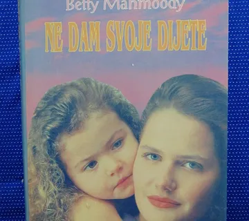 Betty Mahmoody – Ne dam svoje dijete - cover