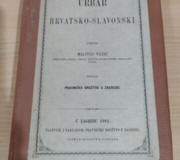 URBAR HRVATSKO – SLAVONSKI (MILIVOJ VEŽIĆ), ZAGREB, 1882. - cover