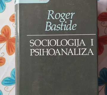 Roger Bastide - Sociologija i psihoanaliza - cover
