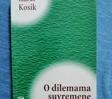 Karel Kosik – O dilemama suvremene povijesti - cover