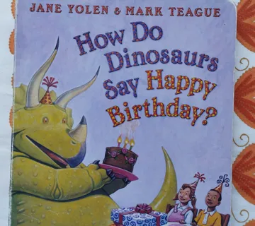 Jane Yolen - How do dinosaurs say happy birthday? - cover