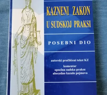 Ana Garačić - Kazneni zakon u sudskoj praksi - Zagreb