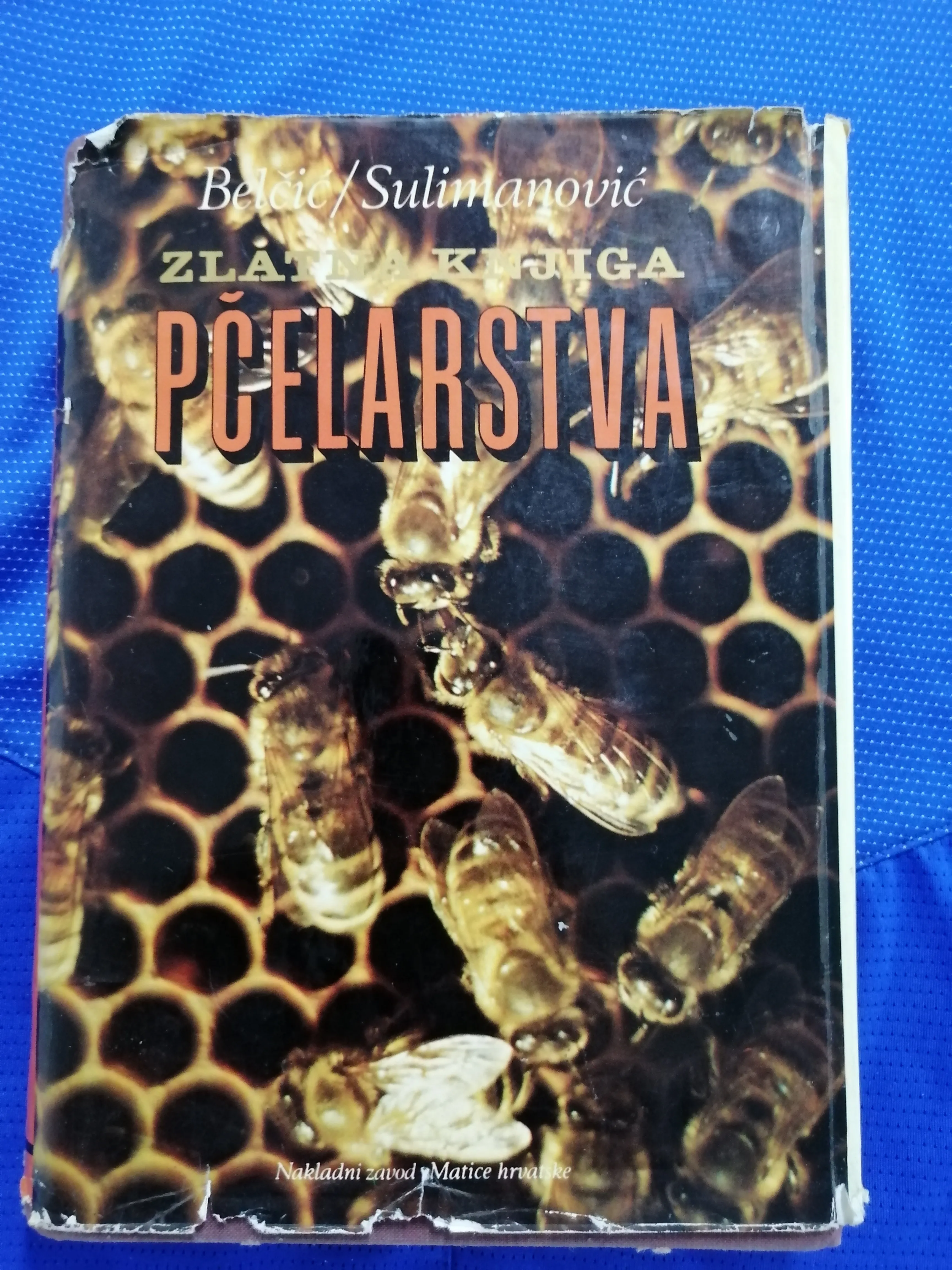 Josip Belčić i Đuro Selimanović – Zlatna knjiga pčelarstva - cover