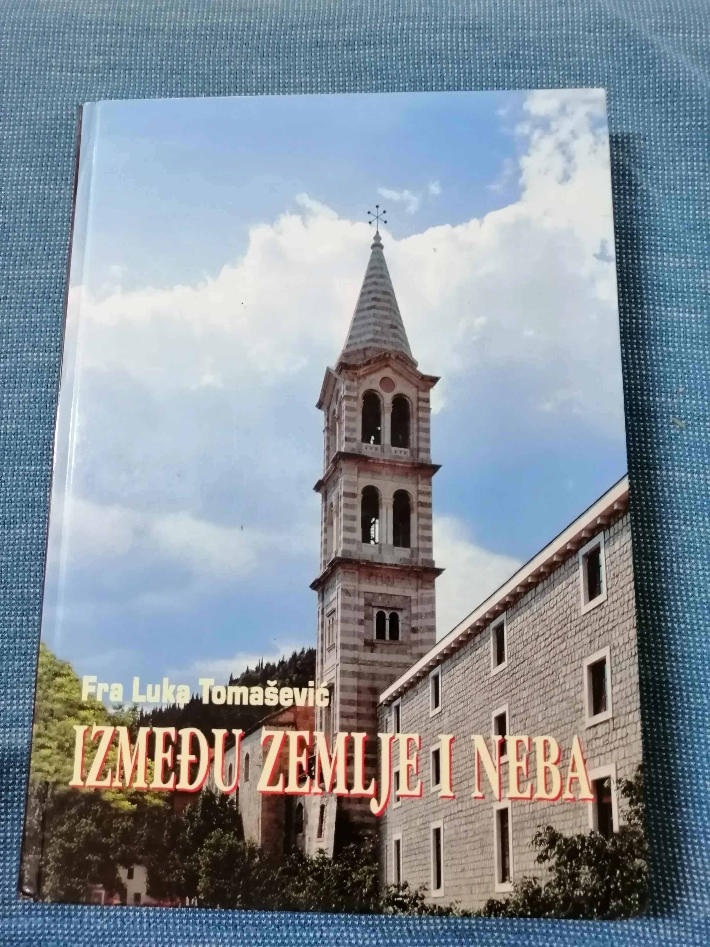 Fra Luka Tomašević – Između zemlje i neba - cover