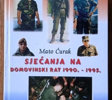 SJEĆANJA NA DOMOVINSKI RAT 1990 1995 Mato Ćurak - cover