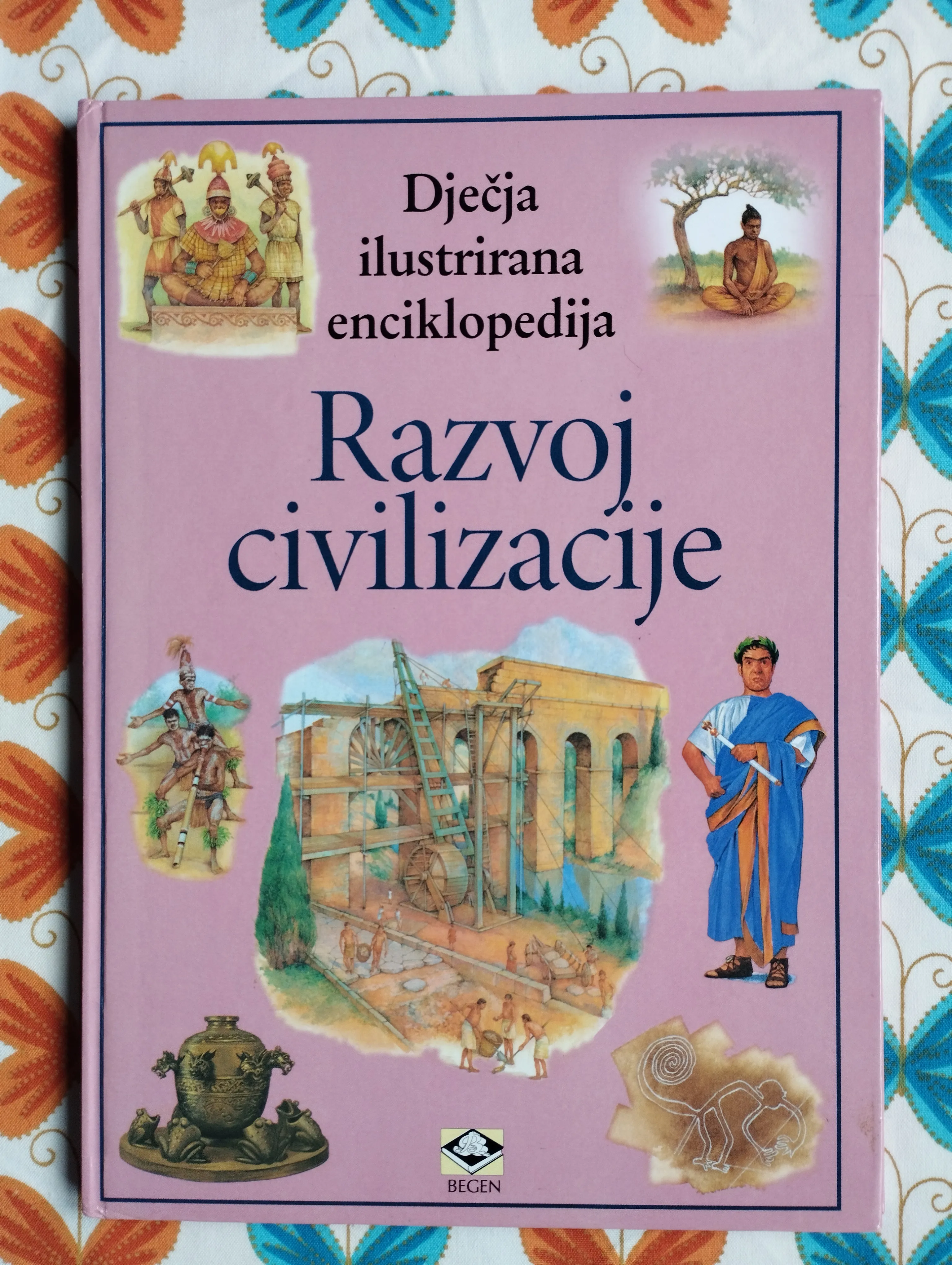 Dječja ilustrirana enciklopedija - Razvoj civilizacije - cover