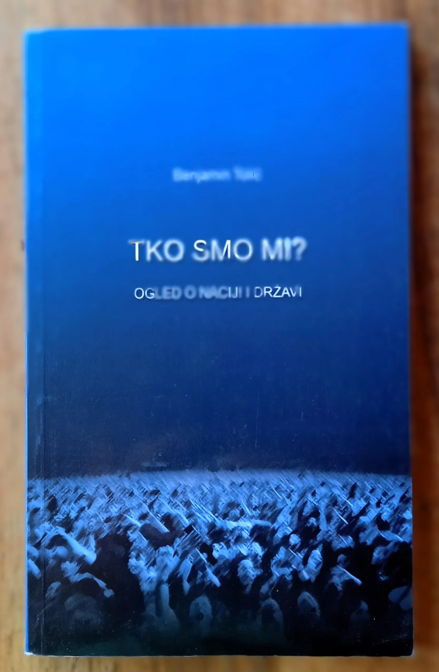 TKO SMO MI Ogled o naciji i državi Benjamin Tolić - cover