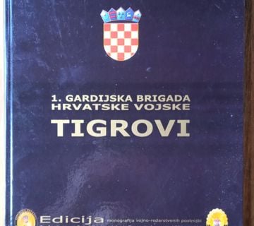 TIGROVI 1 GARDIJSKA BRIGADA HRVATSKE VOJSKE Josip Lucić DOMOVINSKI RAT - cover