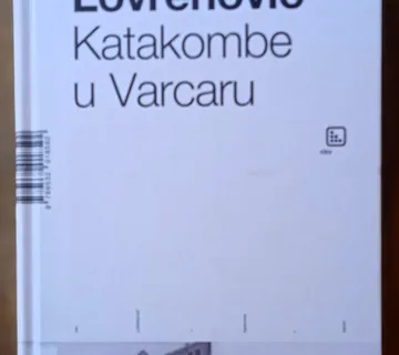 KATAKOMBE U VARCARU Ivan Lovrenović - cover