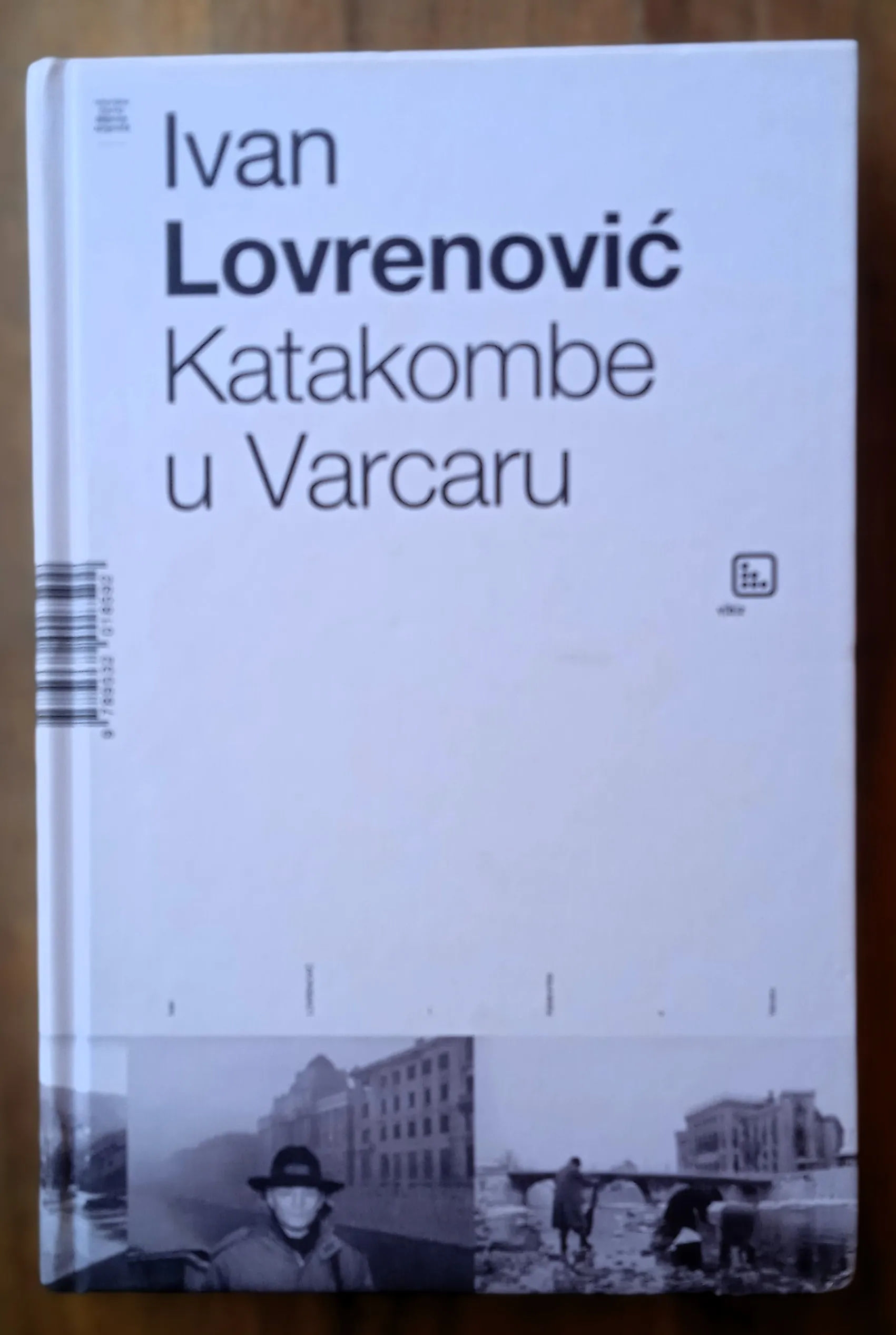 KATAKOMBE U VARCARU Ivan Lovrenović - cover