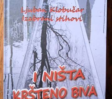 I NIŠTA KRŠTENO BIVA Ljuban Klobučar - cover