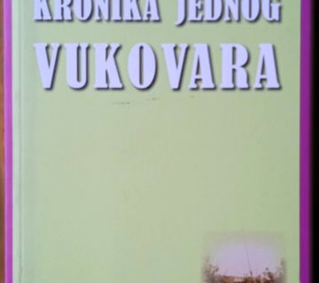 KRONIKA JEDNOG VUKOVARA Tomislav Mišir - cover