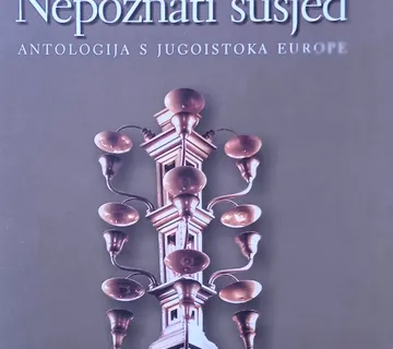 NEPOZNATI SUSJED Antologija s jugoistoka Europe Richard Swartz - cover