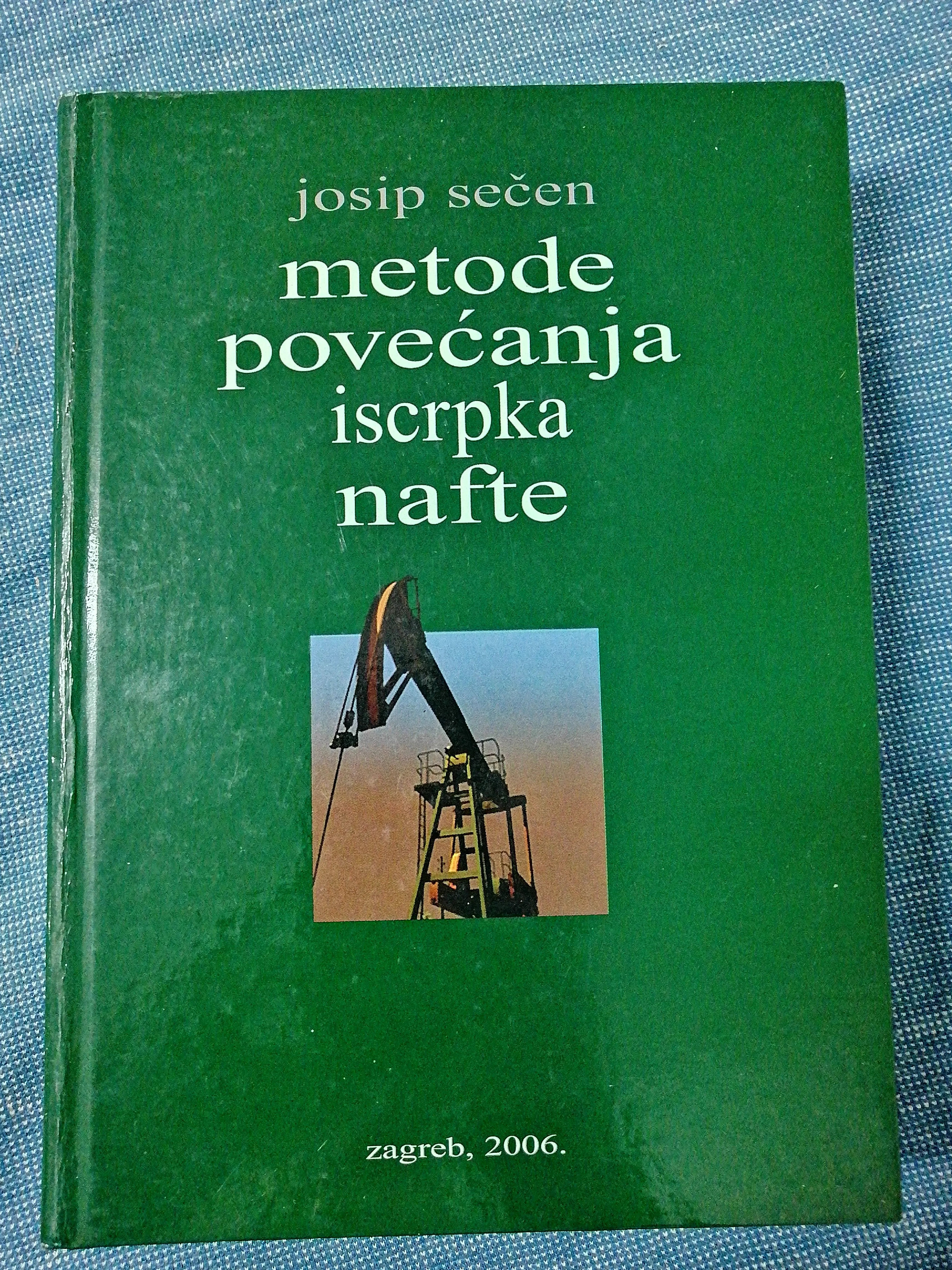 Josip Sečen – Metode povećanja iscrpka nafte - cover