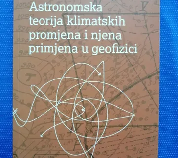 Milutin Milanković – Astronomska teorija klimatskih promjena - cover