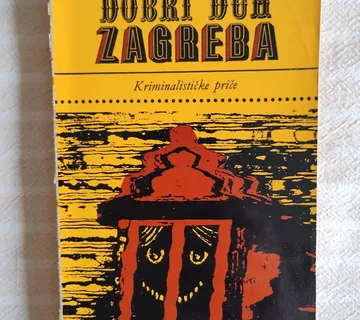 P. PAVLICIC DOBRI DUH ZAGREBA ZAGREB 1976 - cover