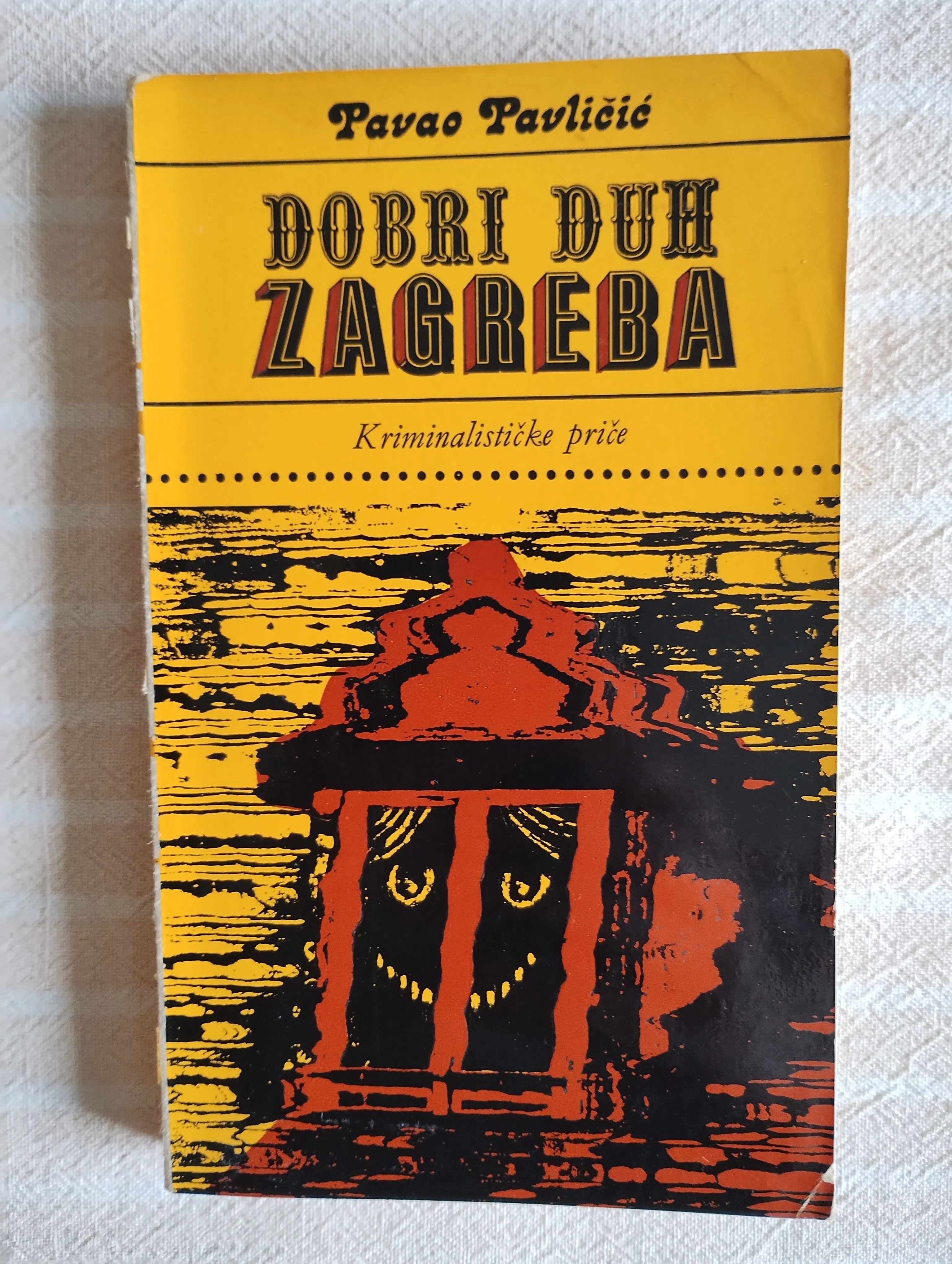 P. PAVLICIC DOBRI DUH ZAGREBA ZAGREB 1976 - cover