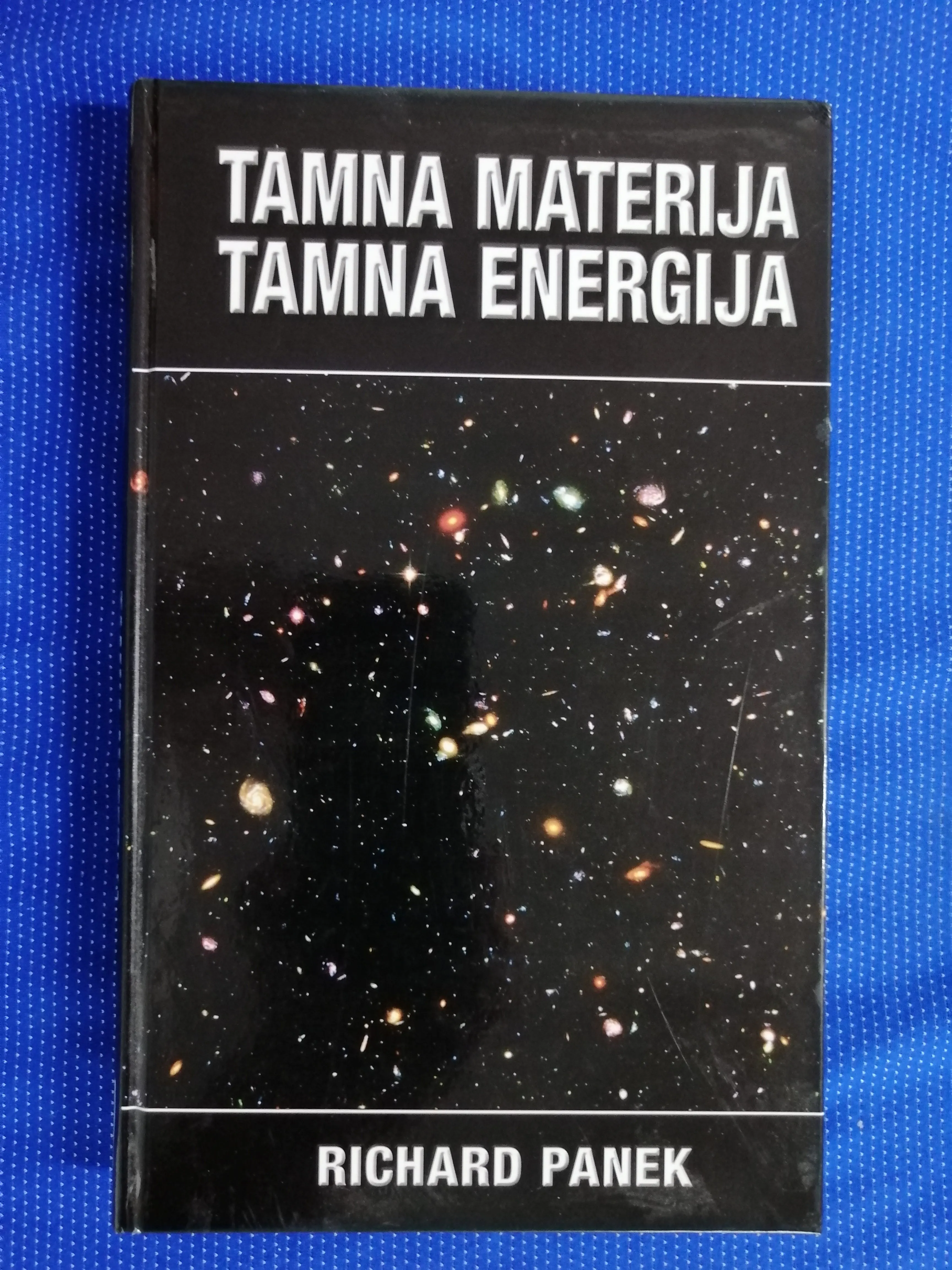 Richard Panek – Tamna materija, tamna energija - cover