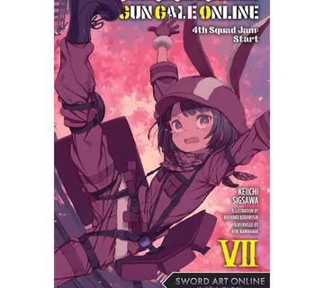 Sword Art Online Alternative Gun Gale Online vol. 07 4th Squad Jam: Start - Zaprešić