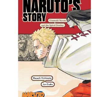 Naruto: Naruto's Story - Uzumaki Naruto and the Spiral Destiny (Naruto Novels) - cover