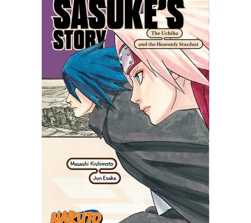 Naruto: Sasuke's Story - The Uchiha and the Heavenly Stardust (Naruto Novels) - cover