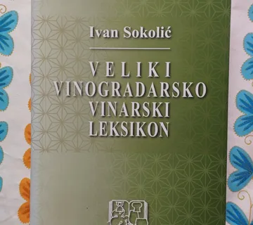 Ivan Sokolić - Veliki vinogradarsko vinarski leksikon - cover